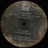 Stareaway - No Life In This Ghost Town - The Remixes II