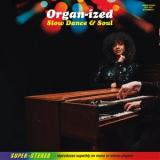 ORGAN-IZED - SLOW DANCE & SOUL