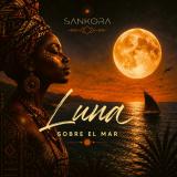 SANKORA - LUNA SOBRE EL MAR