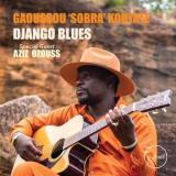 KOUYATE, GAOUSSOU 'SOBRA' - DJANGO BLUES
