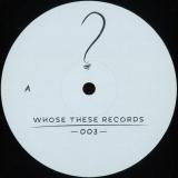 Various - Whose These Records 3