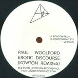 Paul Woolford - Erotic Discourse (kowton Remixes)