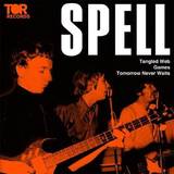 Spell - Tangled Web / Xgames / Xtomorrow Never Waits