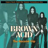 Brown Acid - The Second Trip Lp