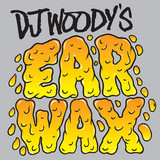 DJ Woody - Ear Wax