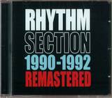 Rhythm Section - 1990-92 Remastered