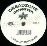 Dreadzone - Gangster (trolley Snatcha Mix)