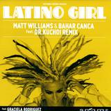 Matt Williams & Baha Cancara - Latino Girl