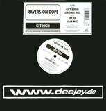 Ravers On Dope - Get High