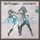 Don Diablo Ft Dragonette - Animale *mcd*