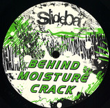 Slidebar Recordings - Behind Moisture Crack