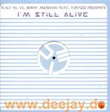 Ralf M Vs. Topazz - I'm Still Alive