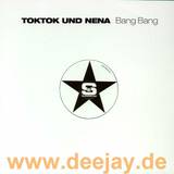 Toktok Und Nena - Bang Bang