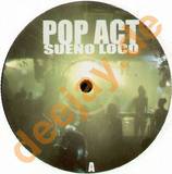 Pop Act - Sueno Loco