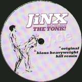 Jinx Feat. Chinky Si - The Tonk