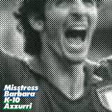 Mistress Barbara - K10