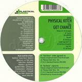 Physical Kitch - Get Chance