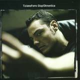 Tiziano Ferro - Stop! Dimentica