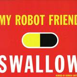 My Robot Friend - Swallow