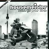 Housemeister - Enlarge Your Dose 2x12"