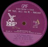 Gmf - Gmf Feat. Akil The Mc - Remixe