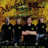 Mirakle - Wanted Ep Vol 2