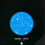 Maztek & Optiv - Quarks / Up&down