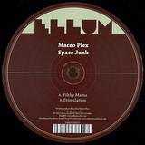 Maceo Plex - Space Junk
