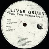 Oliver Gruen - Turm Zum Gegenspiel
