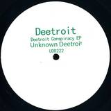 Deetroit - Deetroit Conspiracy Ep