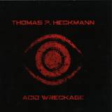 Thomas P. Heckmann - Acid Wreckage 2x12"