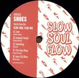 Shoes - Slow Soul Flow Ep