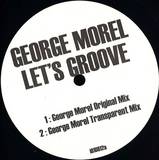 George Morel - Let's Groove