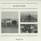 Black Deer - Pray For Us