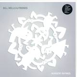 Bill Wells & Friends - Nursery Rhymes
