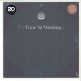 Tj - Time Is Wasting