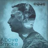 Above Smoke - Sun Storm