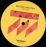 Metodi Hristov - This Is Ep