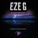 Eze G - Old School Projects Volume 1