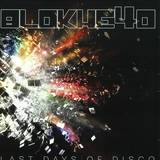 Blokhe4d - Last Days Of Disco / Fade Away