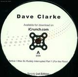 Dave Clarke - Before I Was So Rudely...