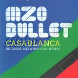 Mzo Bullet - Casablanca