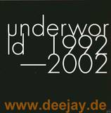 Underworld - Underworld 1992 - 2002