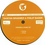 Sascha Braemer & Philip Bader - Friends & Honey Ep