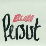 Persist - Blam / Automatic