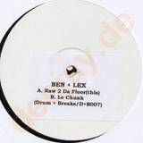 Ben & Lex - Raw 2 Da Floor