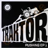 Traktor - Pushing Ep 1