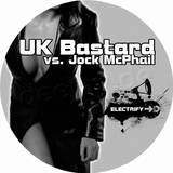 Uk Bastard Vs. Jock Mcphail - Electrify
