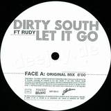 Dirty South - Let It Go
