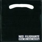 Neo Filigrante - Drive Into 7"